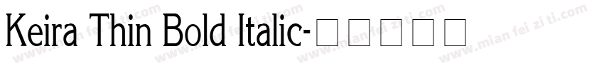 Keira Thin Bold Italic字体转换